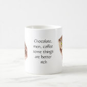 Chocolade, mannen, koffie, sommige dingen zijn bet mok (Center)