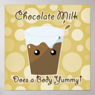 Chocolade Melk doet een lichaamshymie Poster
