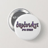 Chocolade PO STAT Ronde Button 5,7 Cm (Voorkant /achterkant)