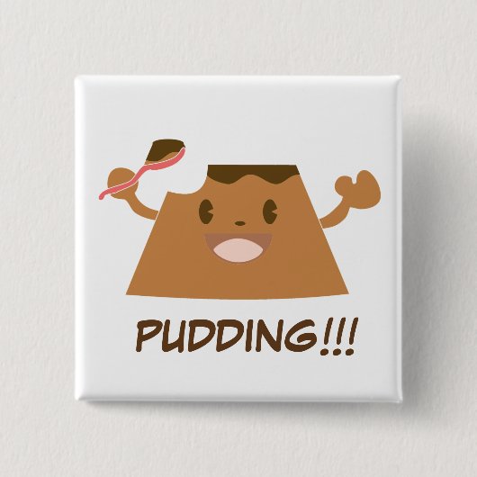 Chocolade PUDDEN!!! Vierkante Button 5,1 Cm (Voorkant)