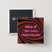 Chocolade Wink Pin/Button-pas aan Vierkante Button 5,1 Cm (Voorkant /achterkant)