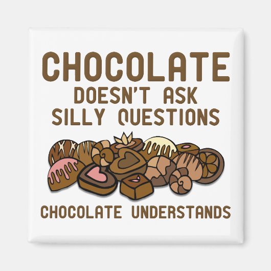 Chocolate begrijpt Funny Fridge Magnet (Voorkant)