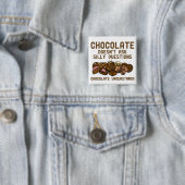 Chocolate Begrijpt Grappige Knop Badge Vierkante Button 5,1 Cm (In situ)