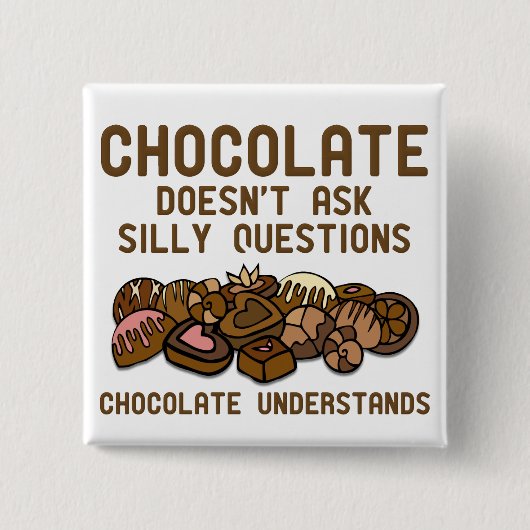 Chocolate Begrijpt Grappige Knop Badge Vierkante Button 5,1 Cm (Voorkant)