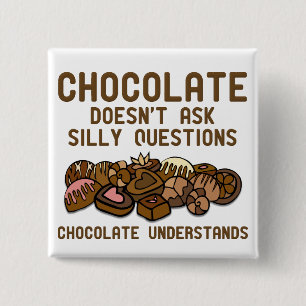 Chocolate Begrijpt Grappige Knop Badge Vierkante Button 5,1 Cm