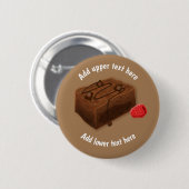 Chocolate Brownie Traybake - Choc-dessertslogan Ronde Button 5,7 Cm (Voorkant /achterkant)