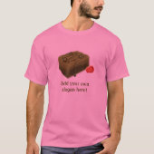 Chocolate Brownies Cake Shop custom slogan T-shirt (Voorkant)