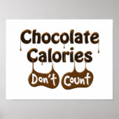 Chocolate Calories Don't Count Diet Humor Poster (Voorkant)