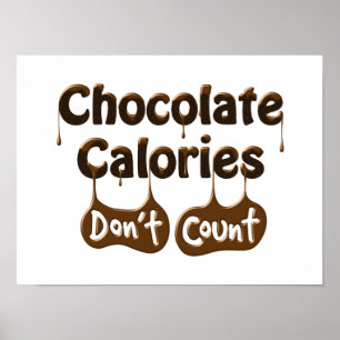 Chocolate Calories Don't Count Diet Humor Poster