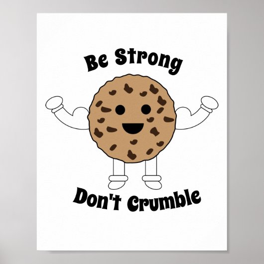 Chocolate Chip Cookie is sterk grappig en personal Poster (Voorkant)