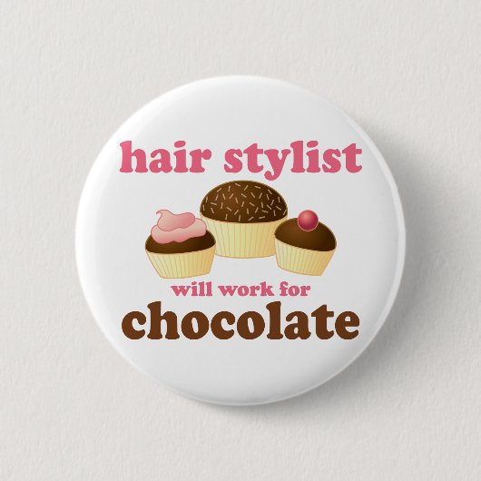 Chocolate Hair Stylist Occupation Gift Ronde Button 5,7 Cm (Voorkant)