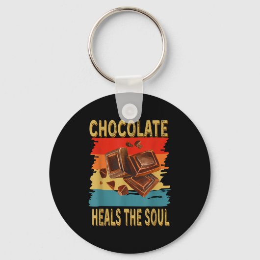 Chocolate Heals The Soul Funny Chocolate Lovers Re Sleutelhanger (Voorkant)
