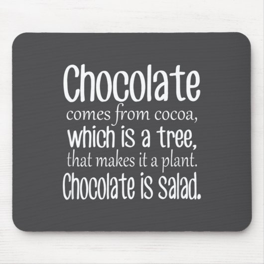 Chocolate Is Salad Funny Diet Quote  Muismat (Voorkant)