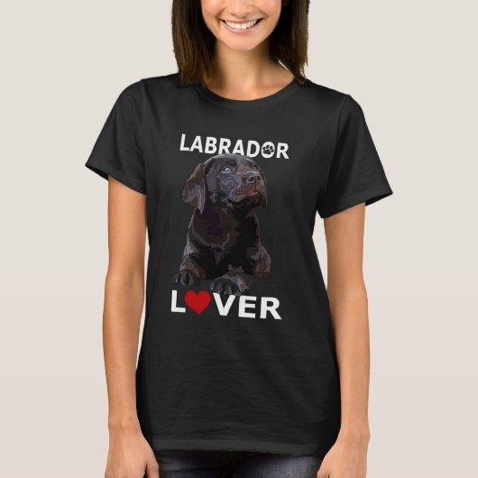 Chocolate Lab Lover Brown Lab Dog Labrador Retriev T-shirt (Voorkant)