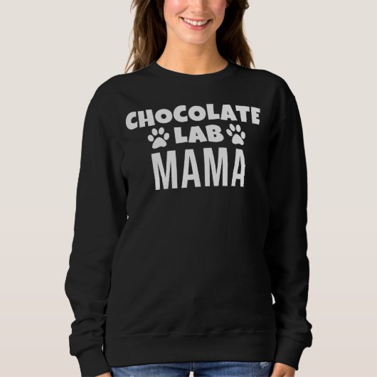 Chocolate Lab Mama Trui (Voorkant)