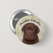 Chocolate Labrador Ronde Button 5,7 Cm (Voorkant /achterkant)