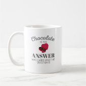 Chocolate Lover Quote Gift Chocolate is het antwoo Koffiemok (Links)