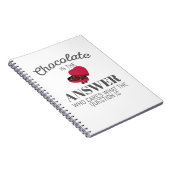 Chocolate Lover Quote Gift Chocolate is het antwoo Notitieboek (Rechterzijde)