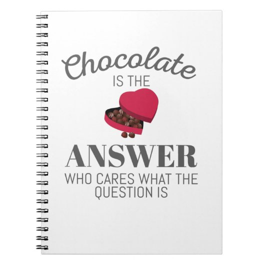 Chocolate Lover Quote Gift Chocolate is het antwoo Notitieboek (Voorkant)