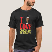 Chocolate Milkshake Milk Choco Shake Drink T-shirt (Voorkant)