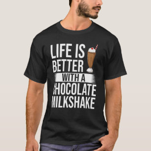 Chocolate Milkshake Milk Choco Shake Drink T-shirt
