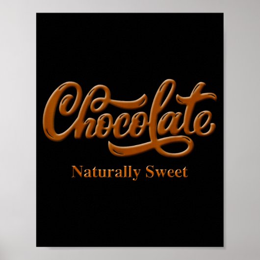 Chocolate Naturally Sweet Tee Proud-black Woman Poster (Voorkant)