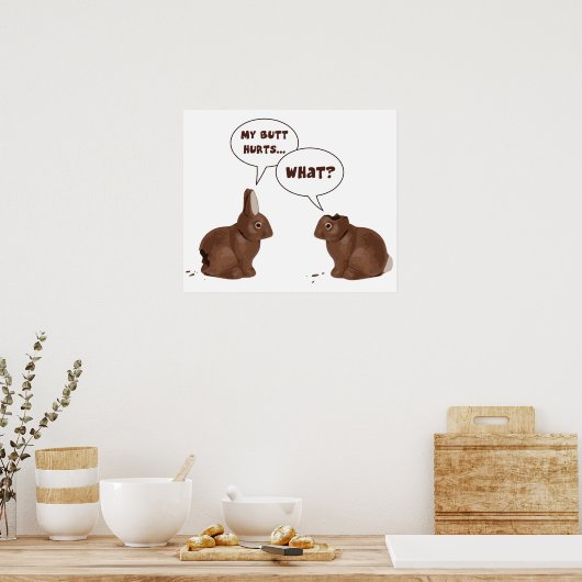 Chocolate Neaster Bunny Rabbits Butt Hurts Poster (Keuken)
