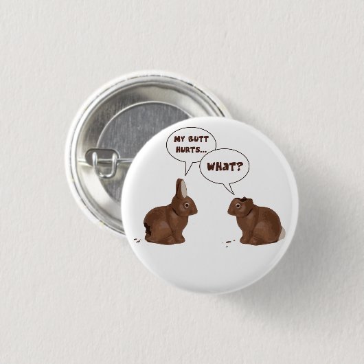 Chocolate Neaster Bunny Rabbits Butt Hurts Ronde Button 3,2 Cm (Voorkant /achterkant)