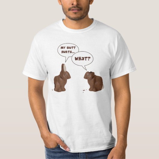 Chocolate Neaster Bunny Rabbits Butt Hurts T-shirt (Voorkant)