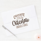 Chocolate stelt geen Gekke vragen Ronde Sticker (Envelop)