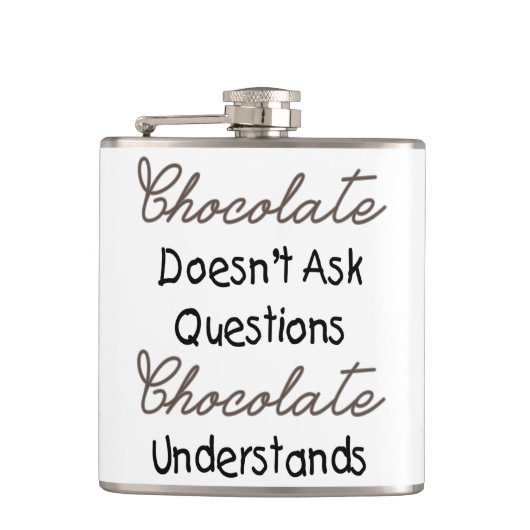 Chocolate stelt geen vragen, grappig citaat heupfles (Voorkant)