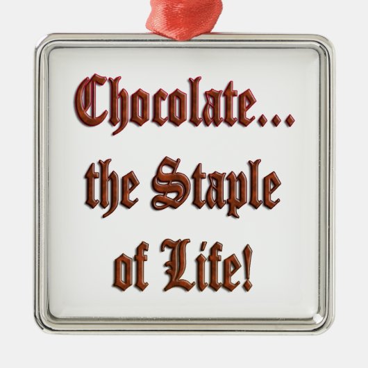 Chocolate the Staple of Life Br. Prem. Sq Ornament (Voorkant)