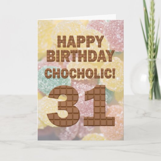 Chocololic 31e verjaardag-kaart kaart (Voorkant)