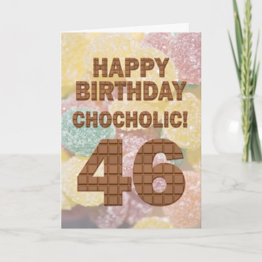 Chocololic 46e verjaardagskaart kaart (Voorkant)