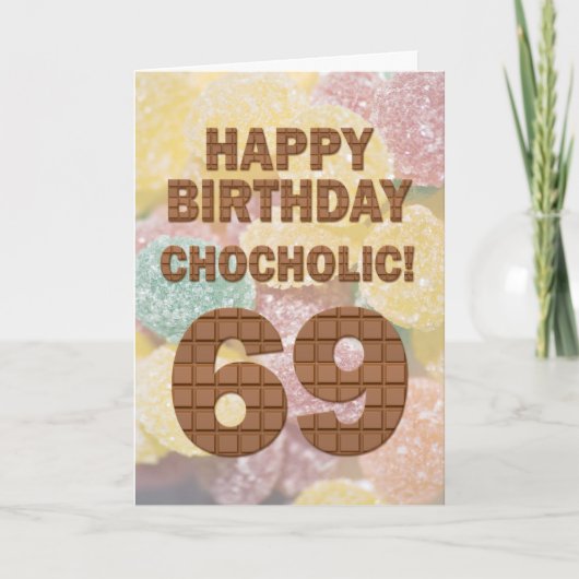 Chocololic 69th Birthday card Kaart (Voorkant)
