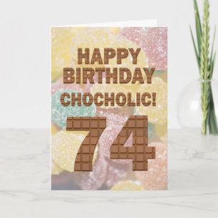 Chocololic 74e verjaardag-kaart kaart