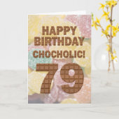 Chocololic 79e geboortedag kaart (Gele Bloem)