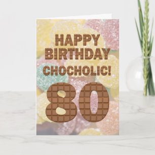 Chocololic 80e geboortedag kaart