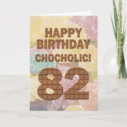 Chocololic 82e verjaardagskaart kaart (Voorkant)