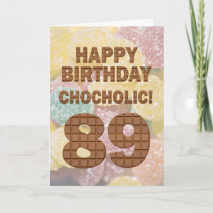 Chocololic 89e verjaardagskaart kaart