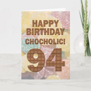 Chocololic 94e verjaardag-kaart kaart