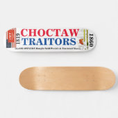 CHOCTAW INDIAN VERRAADERS Skateboard (Horizontaal)