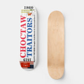 CHOCTAW INDIAN VERRAADERS Skateboard (Voorkant)