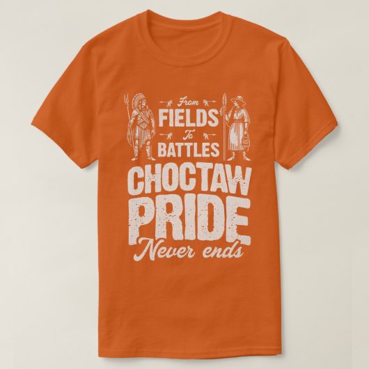 Choctaw Pride van velden tot veldslagen T-shirt (Design voorkant)