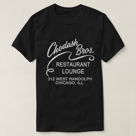 Chodash Bros. Restaurant, Chicago, Verenigde State T-shirt (Design voorkant)