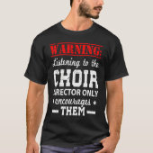 Choir Humor Director T-shirt (Voorkant)