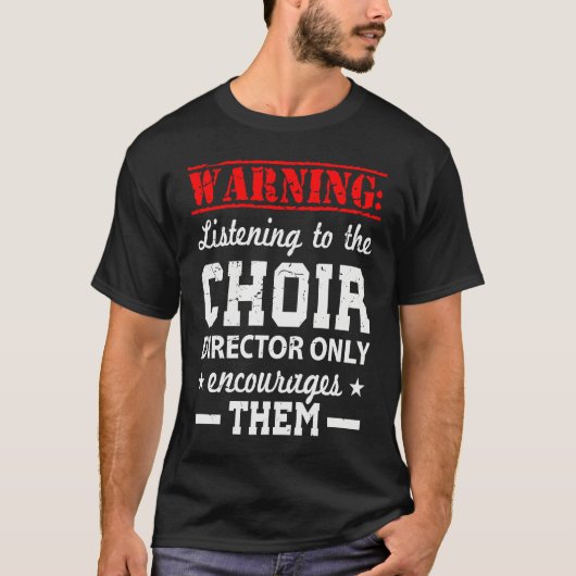 Choir Humor Director T-shirt (Voorkant)