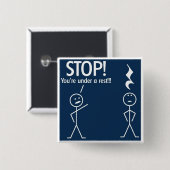 Choir Humor - Je bent onder een rust! Vierkante Button 5,1 Cm (Voorkant /achterkant)