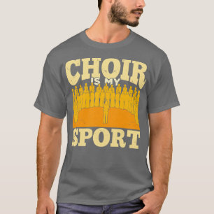 Choir is mijn Sport Chorus Chorale Music Singer Gi T-shirt