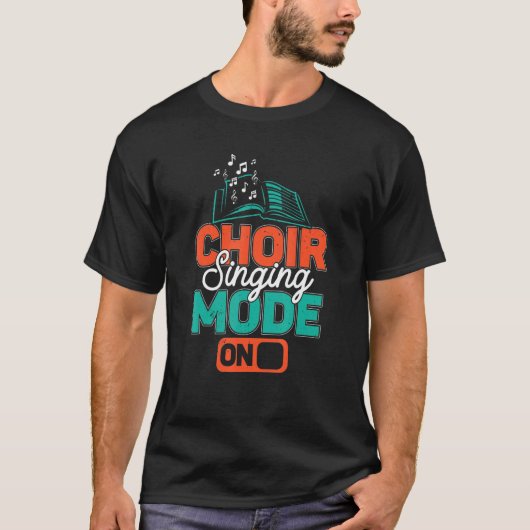 Choir Mode  Music Group Singer Choir Director Teac T-shirt (Voorkant)